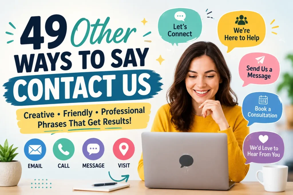 other ways to say contact us