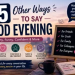 other ways to say good evening