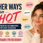 other ways to say hot