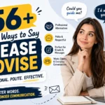 other ways to say please advise