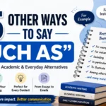 other ways to say such as