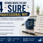 other ways to say sure in professional way