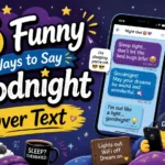 funny ways to say goodnight over text