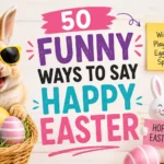 funny ways to say happy easter