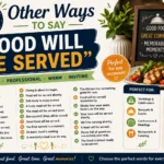 other ways to say food will be served
