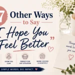 other ways to say i hope you feel better