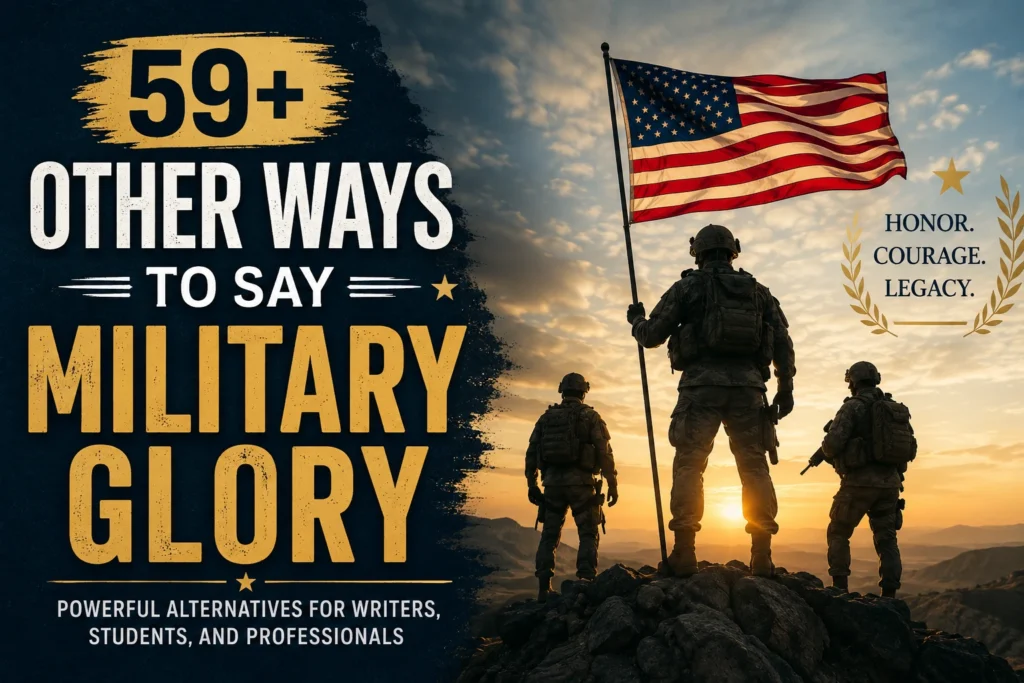 other ways to say military glory