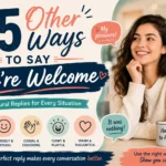 other ways to say you’re welcome
