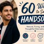 ways to say handsome
