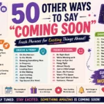 other ways to say coming soon