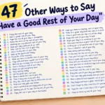 other ways to say have a good rest of your day