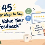 other ways to say we value your feedback
