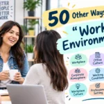 other ways to say work environment