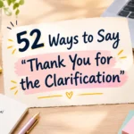 ways to say thank you for the clarification