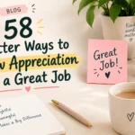 better ways to show appreciation for great job