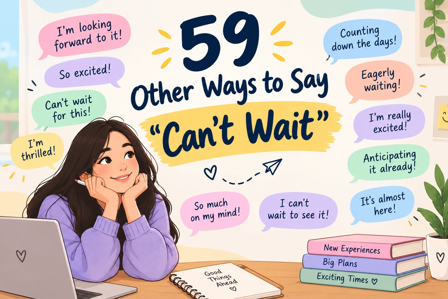 other ways to say cant wait